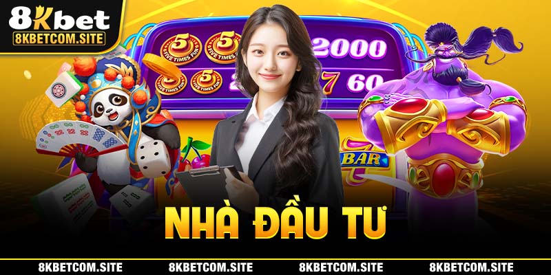 Nhà đầu tư của nhà cái 8KBBET